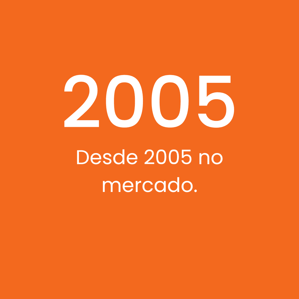 Desde 2005 no mercado.